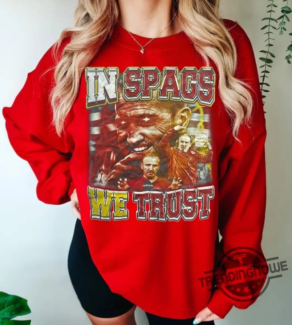In Spags We Trust Shirt In Spags We Trust Steve Spagnuolo Shirt America Football Shirt Game Day Shirt trendingnowe 2