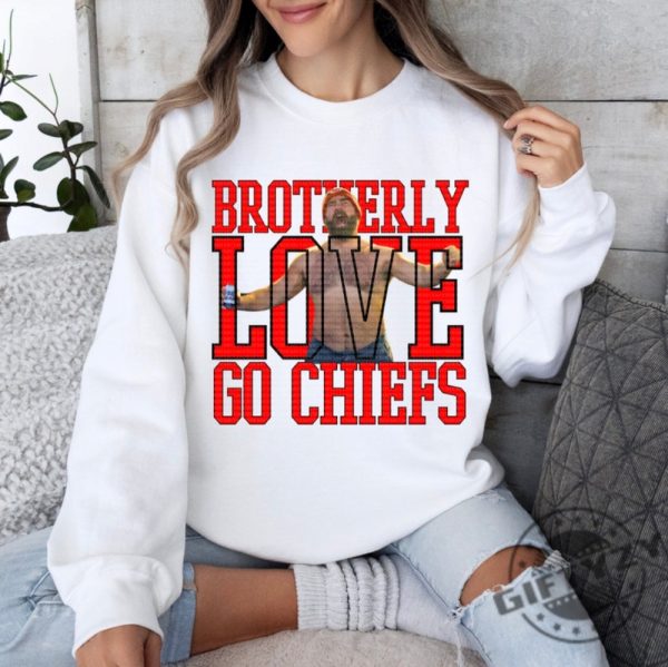 Brotherly Love Shirt Kelce Jason Tshirt Kansas Hoodie Sport Chief Sweatshirt Trendy Football Shirt giftyzy 5