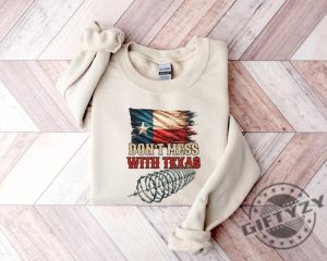 Dont Mess With Texas Shirt Stand With Texas Hoodie Texas Support On Border Crisis Tshirt Strong Texas Defend The Border Sweatshirt Wont Back Down Shirt giftyzy 5