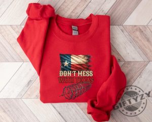 Dont Mess With Texas Shirt Stand With Texas Hoodie Texas Support On Border Crisis Tshirt Strong Texas Defend The Border Sweatshirt Wont Back Down Shirt giftyzy 6