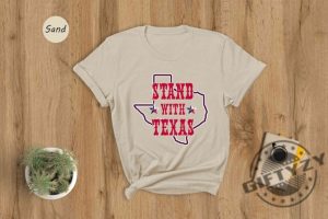 I Stand With Texas Shirt Political Sweatshirt Texas Strong Texas Wont Back Down Hoodie Election Tshirt Secure Our Borders Shirt giftyzy 6