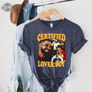Retro Drake Rap T Shirt Certified Lover Boy Tee Funny Drake Shirt Drake Rap Shirt Drake Shirt Drake Tour Shirt Trendy Drake Meme Gift Unique Drake Bbl revetee 3