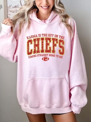 Kc Chiefs Sweatshirt Karma Is The Guy On The Chiefs Coming Straight Home To Me Tee In My Chiefs Era Shirt Taylor Swift Misfits Shirt Unique revetee 5