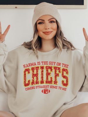 Kc Chiefs Sweatshirt Karma Is The Guy On The Chiefs Coming Straight Home To Me Tee In My Chiefs Era Shirt Taylor Swift Misfits Shirt Unique revetee 6