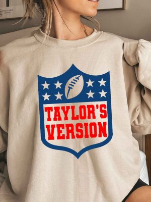 Tays Version Football Sweatshirt Go Taylors Boyfriend Sweatshirt Eye Catching Concert Shirt Taylor Swift Super Bowl Party Taylor Swift Super Bowl Shirt Unique revetee 3