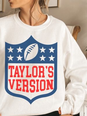 Tays Version Football Shirt Go Taylors Boyfriend Sweatshirt Funny Football Taylor Swift Super Bowl Party Taylor Swift Super Bowl Shirt Unique revetee 4