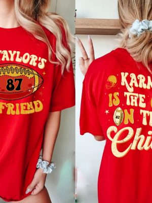 Karma Is The Guy On The Chiefs Shirt Chiefs Era Shirt Go Taylors Boyfriend Taylor Swift Super Bowl Party Taylor Swift Super Bowl Shirt Unique revetee 2