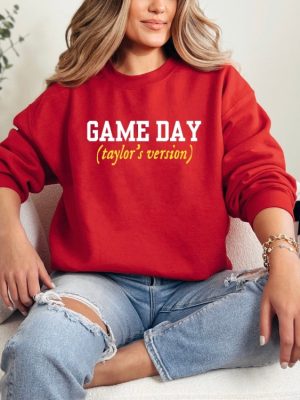 Game Day Tays Version Graphic Tshirt Or Sweatshirt Game Day Taylor Swift Super Bowl Party Taylor Swift Super Bowl Shirt Unique revetee 4