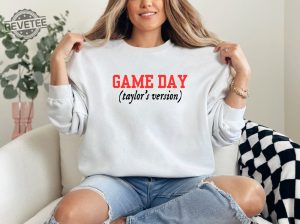 Game Day Tays Version Graphic Tshirt Or Sweatshirt Game Day Taylor Swift Super Bowl Party Taylor Swift Super Bowl Shirt Unique revetee 5