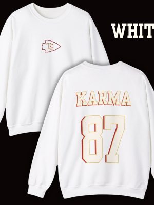 Karma 87 Sweatshirt Karma Is The Guy On The Chiefs Shirt In My Chiefs Era Sweatshirt Taylor Swift Super Bowl Party Taylor Swift Super Bowl Shirt Unique revetee 3