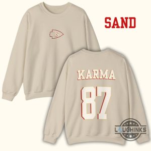 karma sweatshirt tshirt hoodie mens womens karma 87 shirts karma is the guy on the chiefs in my kansas city chiefs era travis kelce taylor swift funny tee laughinks 2