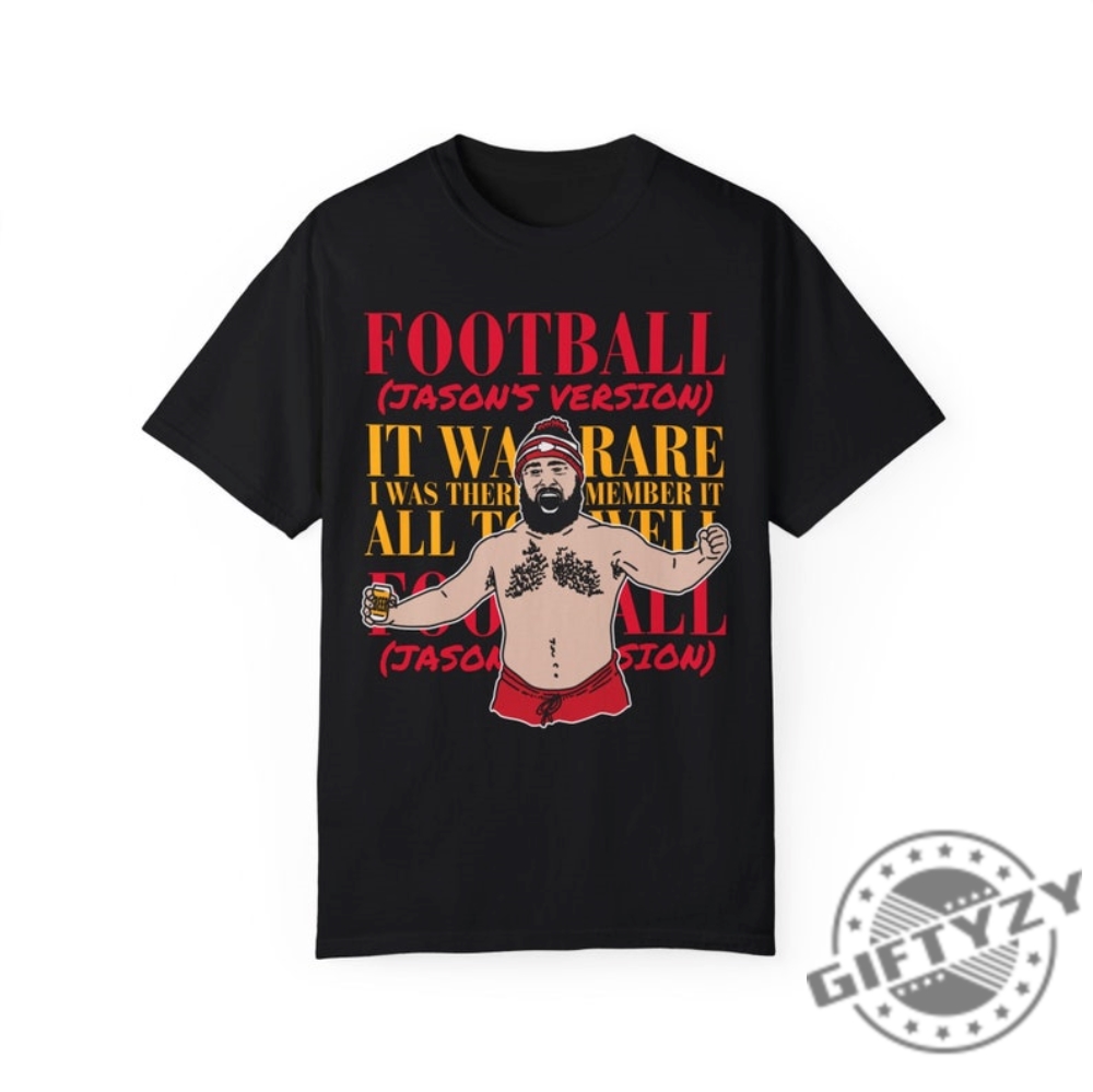 Jason Kelcee Shirtless Tshirt Kelce Shirtless Hoodie Football Vintage Philadelphia Jason Sweatshirt Kansas City Football Funny Football Shirt