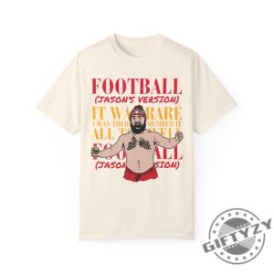 Jason Kelcee Shirtless Tshirt Kelce Shirtless Hoodie Football Vintage Philadelphia Jason Sweatshirt Kansas City Football Funny Football Shirt giftyzy 5