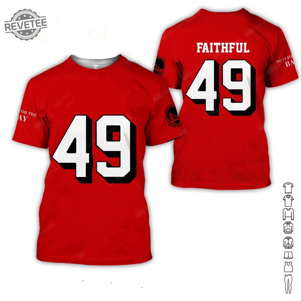 49Ers Faithful Do It For The Bay Hoodie Unique Sweatshirt Long Sleeve Shirt