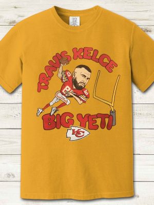 Travis Kelce Big Yeti Shirt T Shirt Hoodie Sweatshirt Long Sleeve Unisex Classic Fit Unique Why Is Travis Kelce Called The Big Yeti revetee 4