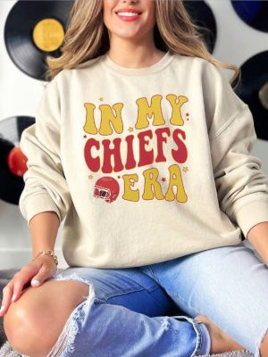 In My Chiefs Era Sweatshirt Kelce T Shirt America Football Sweatshirt In My Chiefs Era Sweatshirt In My Chiefs Era Shirt In My Chiefs Era Svg Unique revetee 3