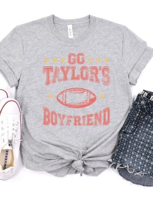 Go Taylors Boyfriend Shirt Funny Football Shirt Go Taylors Boyfriend Shirt Go Taylors Boyfriend Sweatshirt Go Taylors Boyfriend Svg Unique revetee 2