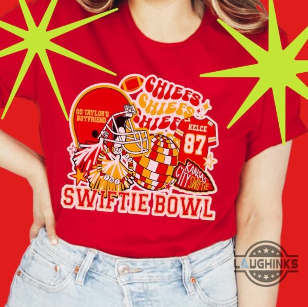 swiftie bowl shirt sweatshirt hoodie mens womens taylor swift super bowl football shirts travis kelce superbowl kansas city chiefs tee go taylors boyfriend laughinks 1