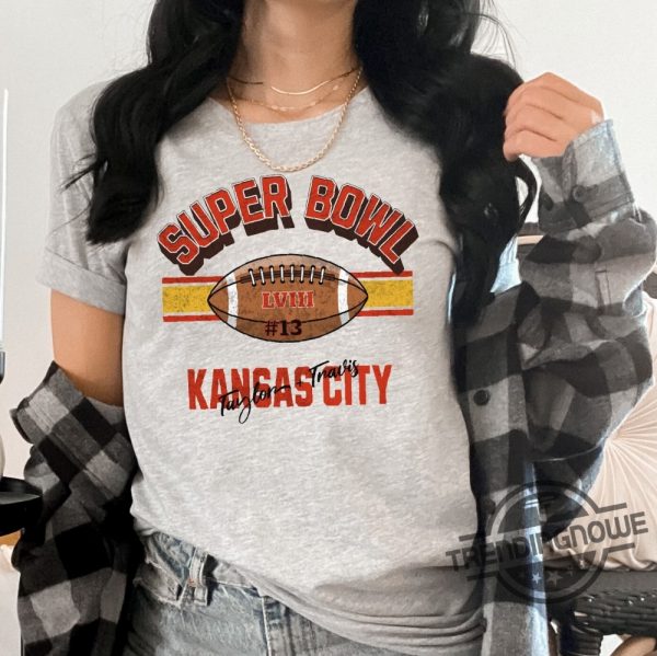 Super Bowl T Shirt Kansas City Chiefs Kelce Swiftie Shirt 49Ers Football Sweatshirt Game Lucky 13 Go Taylor Swift Boyfriend Shirt trendingnowe 1