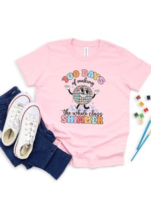 100 Days Of Making The Whole Class Shimmer Tshirt Funny School Shirt Teacher Shirt Disco Ball Shirt Kindergarten Shirt 100 Days Shirt Unique revetee 2