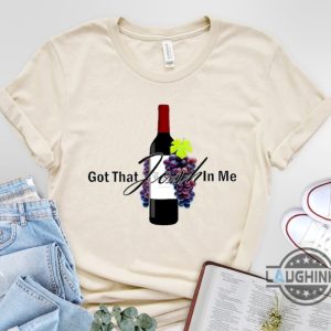 got that josh in me shirt sweatshirt hoodie mens womens classy grapes wine in me tee whisky champagne i got that josh in me funny tshirt laughinks 6