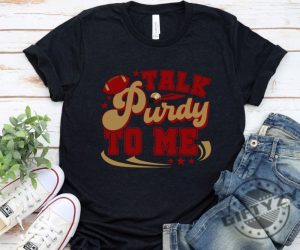 Talk Purdy To Me Shirt Unisex San Francisco Football Tshirt Womens Sf Football Hoodie Funny 49 Unisex Sf 49 Sweatshirt 49 Fan Gift giftyzy 4