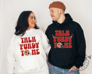 Talk Purdy To Me Shirt Sf 49Ers Football Crewneck Sweatshirt Retro Niners Tshirt Niners Hoodie 49Ers Fan Gift Sf Football Shirt giftyzy 3