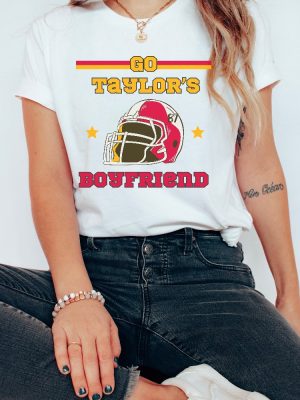 Go Taylors Boyfriend Shirt Travis Kelce Shirt Swiftie Football Shirt Swift Kelce Shirt Go Taylors Boyfriend Tshirt Gameday Shirt Unique revetee 4