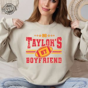 Taylors Boyfriend Sweatshirt Go Boyfriend Sweater Football Fans Hoodie Go Taylors Boyfriend Tshirt Unique revetee 2