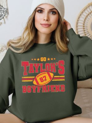 Taylors Boyfriend Sweatshirt Go Boyfriend Sweater Football Fans Hoodie Go Taylors Boyfriend Tshirt Unique revetee 3