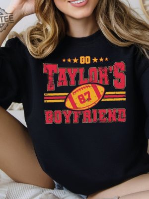 Taylors Boyfriend Sweatshirt Go Boyfriend Sweater Football Fans Hoodie Go Taylors Boyfriend Tshirt Unique revetee 4