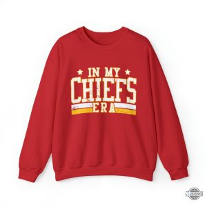 in my chiefs era sweatshirt kansas city chiefs tshirt sweatshirt hoodie mens womens nfl kc funny tee gift for fans laughinks 1 15