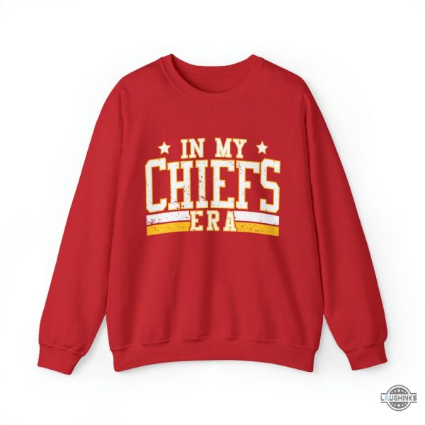 in my chiefs era sweatshirt kansas city chiefs tshirt sweatshirt hoodie mens womens nfl kc funny tee gift for fans laughinks 1 15