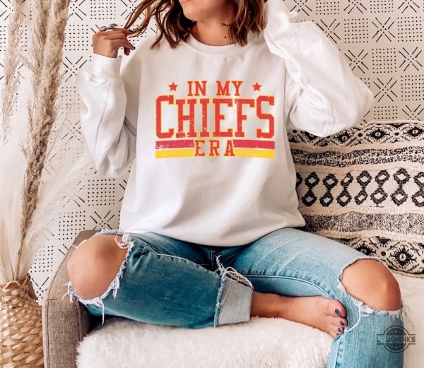 in my chiefs era sweatshirt front design only kansas city chiefs tshirt sweatshirt hoodie mens womens nfl kc funny tee gift for fans laughinks 1 1