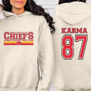 Karma Is The Guy On The Chiefs Sweatshirt Karma And Ts Era Football Era Sweatshirt Karma 87 Hoodie Karma Is A Guy On The Chiefs Shirt Unique revetee 2