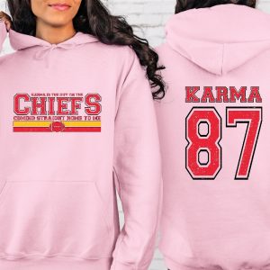 Karma Is The Guy On The Chiefs Sweatshirt Karma And Ts Era Football Era Sweatshirt Karma 87 Hoodie Karma Is A Guy On The Chiefs Shirt Unique revetee 3