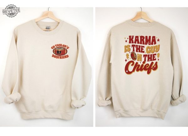 Karma Is The Guy On The Chiefs Sweatshirt Chiefs Afterparty Chiefs Are All In Shirt Karma Is The Guy On The Chiefs T Shirt Chiefs Championships Unique revetee 2