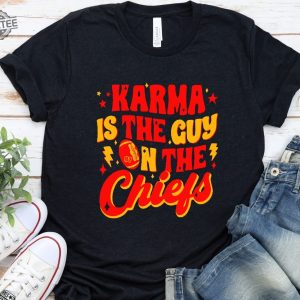 Karma Is The Guy On The Chiefs Shirt Chiefs Afterparty Chiefs Are All In Shirt Karma Is The Guy On The Chiefs T Shirt Chiefs Championships Unique revetee 3