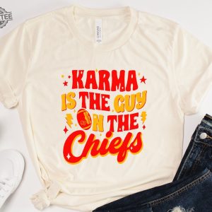 Karma Is The Guy On The Chiefs Shirt Chiefs Afterparty Chiefs Are All In Shirt Karma Is The Guy On The Chiefs T Shirt Chiefs Championships Unique revetee 4
