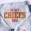 chiefs embroidered sweatshirt tshirt hoodie mens womens in my chiefs era shirts kansas city chiefs super bowl taylor swift tee football travis kelce crewneck laughinks 1