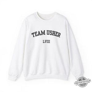 Team Usher Sweatshirt Superbowl Half Time Shirt Funny Football Shirt Funny Superbowl Shirt Pro Bowl 2024 Shirt trendingnowe 3