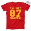 Taylors Boyfriend 87 Kansas City Fan Football Party Funny Outfit Cute Top Humor Tee Xs 5X Soft Unisex T Shirt Unique revetee 1