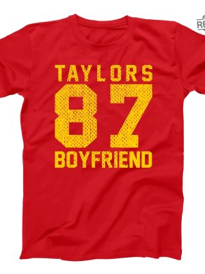 Taylors Boyfriend 87 Kansas City Fan Football Party Funny Outfit Cute Top Humor Tee Xs 5X Soft Unisex T Shirt Unique revetee 3