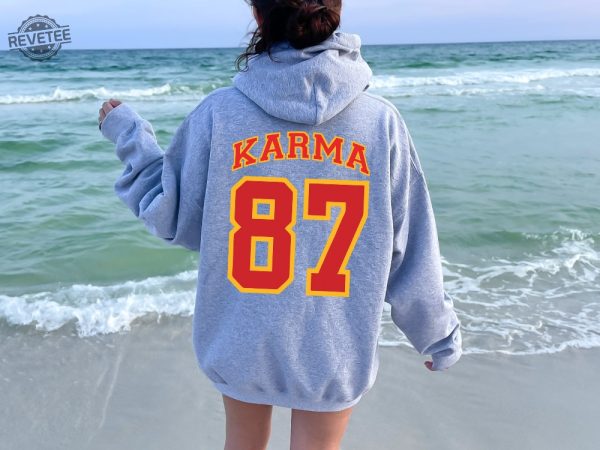 Karma 87 Sweatshirt Karma Is The Guy On The Chiefs Shirt In My Chiefs Era Sweatshirt Travis Kelce Message To Taylor Swift Go Taylors Boyfriend Shirt Unique revetee 1