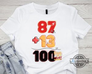 taylor swift 100 days of school tshirt sweatshirt hoodie 87 plus 13 equals 100th day tee funny taylor swift travis kelce chiefs back to school gift for swiftie teachers laughinks 1