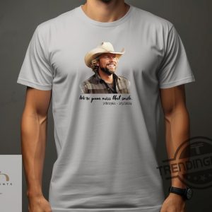 Toby Keith Shirt Were Gonna Miss That Smile Memorial Tee Country Music Legend Homage Toby Keith Tribute Shirt American Soldier Memorial Shirt trendingnowe 2