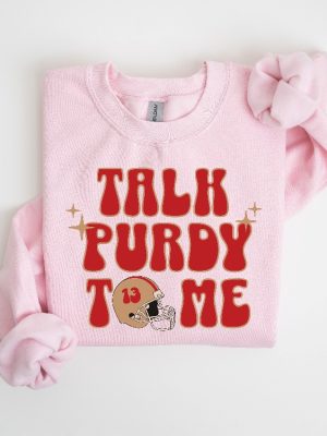 Talk Purdy To Me Sweatshirt Sf 49Ers Football Crewneck Retro Niners Tshirt Niners Hoodie 49Ers Fan Gift Talk Purdy To Me Shirt revetee 4