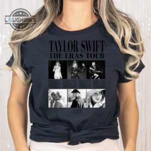 taylor swift eras tour tshirt swiftie eras shirt taylor shirt swift girls graphic album tee taylor swift fan shirt mens womens tshirt sweatshirt hoodie laughinks 1