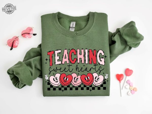 Valentines Day Teacher Sweatshirt Teaching Sweethearts Teacher Shirts Teacher Valentines Day Gift Valentines Day Coloring Pages Unique revetee 2