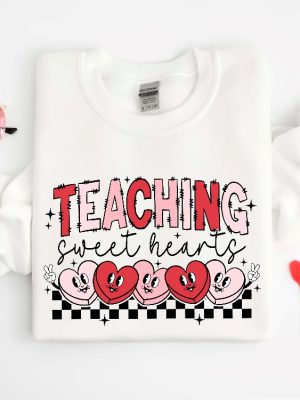 Valentines Day Teacher Sweatshirt Teaching Sweethearts Teacher Shirts Teacher Valentines Day Gift Valentines Day Coloring Pages Unique revetee 3